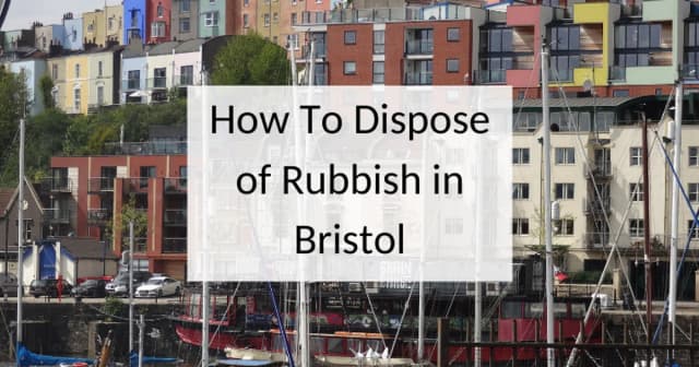 How to dispose of rubbish in Bristol