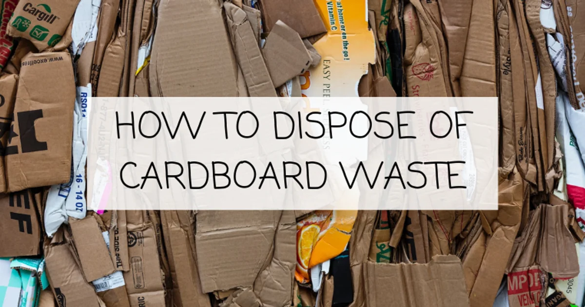 How to dispose of cardboard waste | Lovejunk Blog