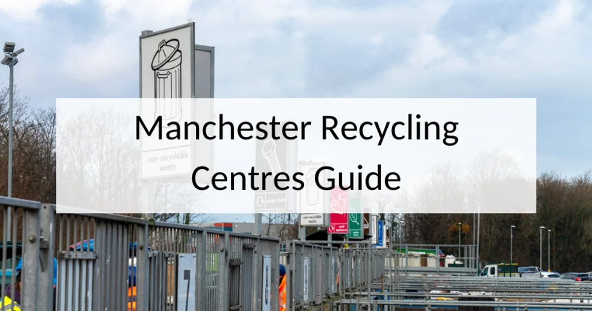 Tip Manchester Manchester Recycling Centre | Lovejunk Blog
